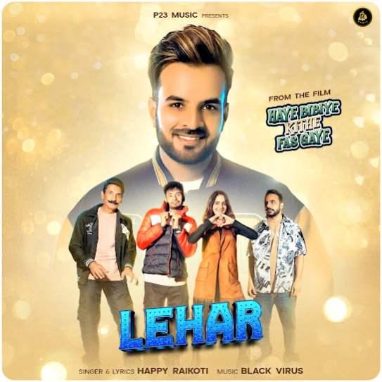 Lehar Happy Raikoti Mp3 Song Download Djjohal